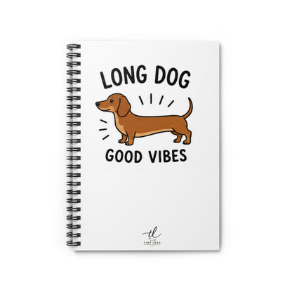 Dachshund Spiral Notebook — "Long Dog Good Vibes" Ruled Journal