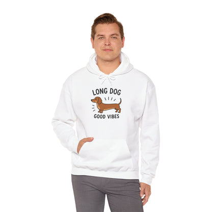 Dachshund Hoodie — "Long Dog — Good Vibes" Cozy Dachshund Lover Sweatshirt
